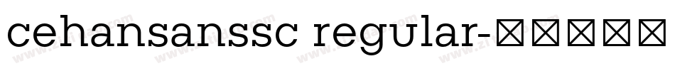 cehansanssc regular字体转换